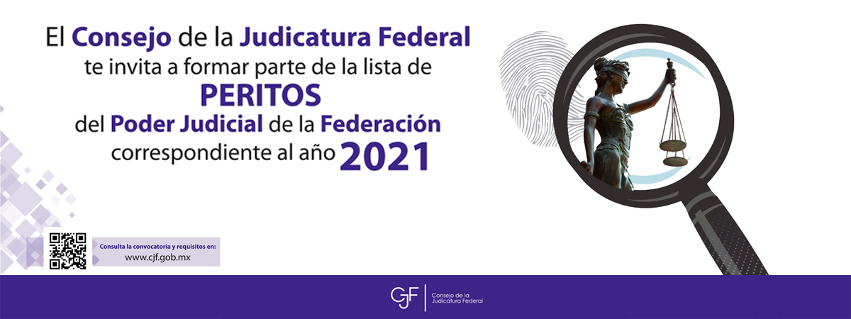 Convocatoria para integrar la lista de personas que pueden fungir como Peritos ante los Órganos del Poder Judicial de la Federación 2021